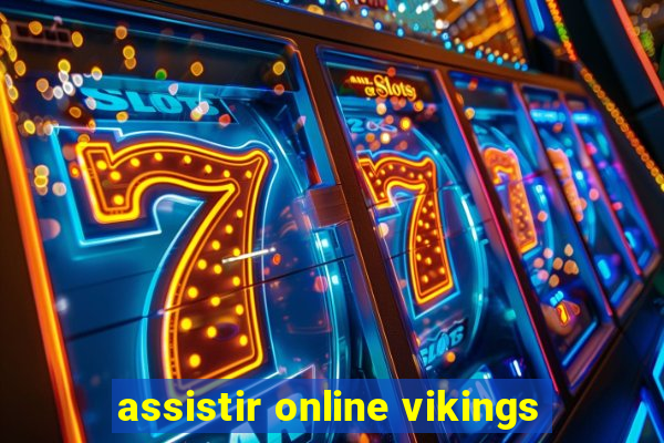 assistir online vikings